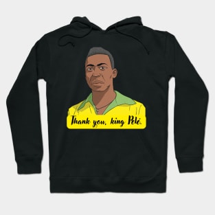 In honor to the king pelé. Hoodie